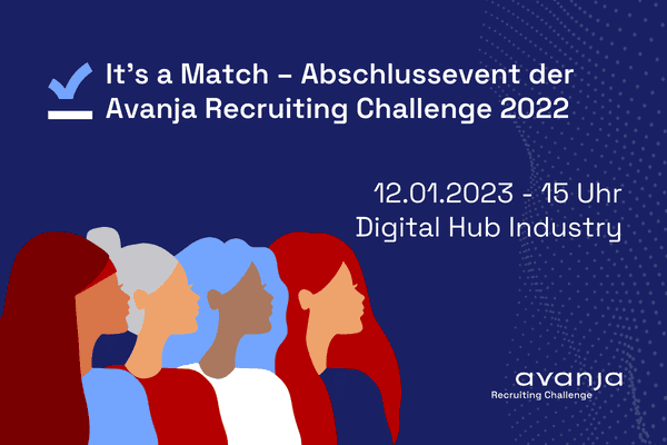 Grafik von vier Frauen, die vom linken unteren Bildrand aus ins Bild gucken. Dort steht auf blauer Fläche: It‘s a match – Abschlussevent der Avanja Recruiting Challenge 2022, 12.01.2023 – 15 Uhr, Digital Hub Industry.